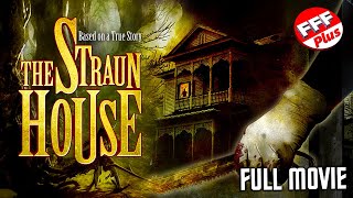 THE STRAUN HOUSE  Full THRILLER Movie HD  Based On A True Story [upl. by Cote]