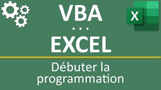 Débuter avec VBA Excel et la programmation [upl. by Onilatac]