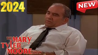 The Mary Tyler Moore Show 2024 🌻🌻 Just Around the Corner 🌻🌻 The Mary Tyler Moore Show Full Episodes [upl. by Sofie729]