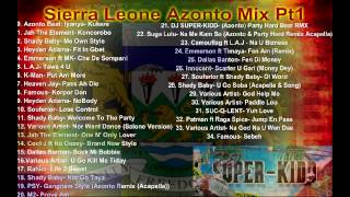 Sierra Leone Azonto Mix PT1 DJ SUPERKIDD [upl. by Yduj]