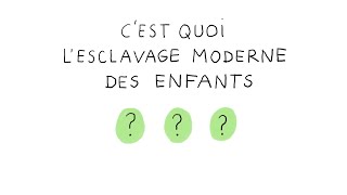 Vidéo de la série 1jour1question « Lesclavage moderne des enfants cest quoi  » [upl. by Sackey]