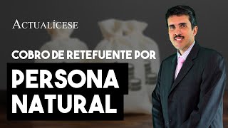 Obligación de cobrar la retención en la fuente por persona natural [upl. by Elleirb]