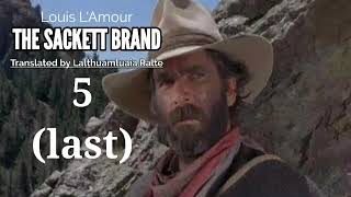 THE SACKETT BRAND  5 last  Western fiction by Louis LAmour  Translator  Lalțhuamluaia Ralte [upl. by Perusse]