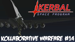 KSP Kollaborative Warfare 14  Carpet Bombing [upl. by Anelrahs764]