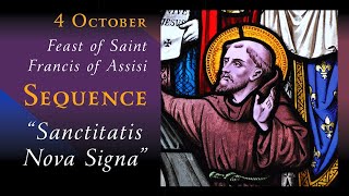 “Sanctitatis Nova Signa” Sequence for October 4th • Saint Francis of Assisi [upl. by Einnep]