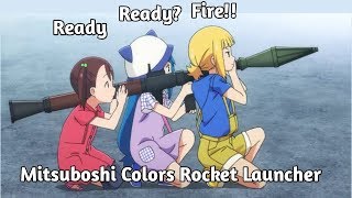 Mitsuboshi Colors Rocket Launcher You need a Explode [upl. by See670]