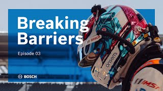 Breaking Barriers Episode 03 Racing The Bosch System [upl. by Hgielrak947]