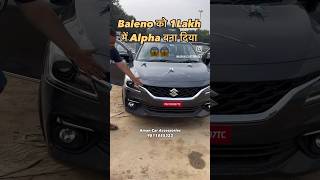 1 lakh ki Baleno Ki Modification balenoalpha balenosigmatoalpha trendingshorts trendingvideo [upl. by Eartha]