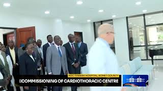 Commissioning of Cardiothoracic Centre AGC Tenwek Hospital Bomet County [upl. by Canotas]