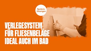 Verlegesystem für Fliesenbeläge Ideal auch im Bad [upl. by Rhodie]