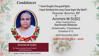 FUNERAL SERVICE OF Ammini M S 82 Retd Headmistress Santhosh Bhavan Edakonathu Cheekkanal [upl. by Arlana676]