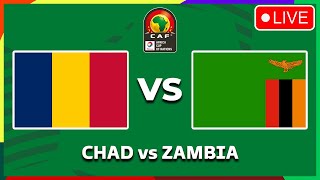 CHAD VS ZAMBIA  AFRICA CUP OF NATIONS QUALIFIERS 2025 PREVIEW MATCH FIXTURES TODAY [upl. by Maryrose312]