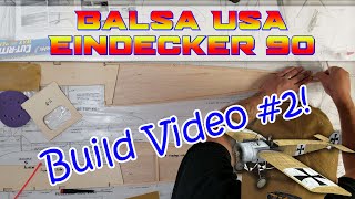 Balsa USA Eindecker Build Video 2 [upl. by Athalla683]