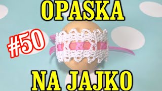 Opaska na jajko na szydełku crochet Wielkanoc tutorial amigurumi Easter dekoracja świąteczna 50 [upl. by Notgnirrab88]