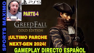 GREEDFALL GOLD EDITION  ULTIMO PARCHE NEXTGEN 2024 PARTE4 PS5 GAMEPLAY DIRECTO ESPAÑOL [upl. by Enomes360]