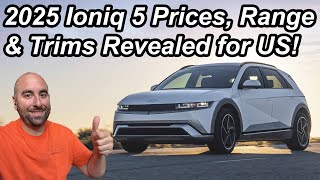 2025 Ioniq 5 Pricing Range amp Trims Announced  More Info About NACS Charging Too [upl. by Kalinda]