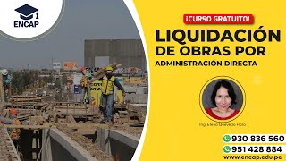 CURSO LIQUIDACIÓN DE OBRAS POR ADMINISTRACIÓN DIRECTA  SESIÓN 2  2023 [upl. by Annawot830]