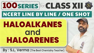 quotComprehensive Guide to Haloalkanes amp Haloarenes  Organic Chemistry  SL Verma Sirquot [upl. by Magdau889]