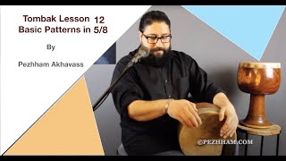 Tombak Lessons 12 Basic Patterns in 58 by Pezhham Akhavass [upl. by Elleynad]