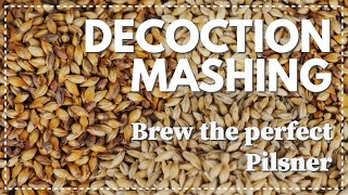 DECOCTION MASHING  Brew the perfect Pilsner  Electric brewing  Brewzilla Grainfather Robobrew Ace [upl. by Hahnert]