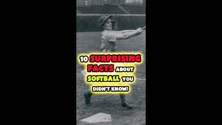 10 Surprising Facts About Softball You Didn’t Know [upl. by Pathe234]