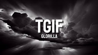 Glorilla  TGIF lyrics [upl. by Assen747]