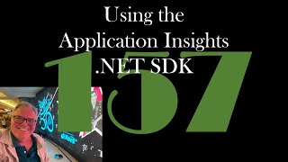 Using the Application Insights NET SDK GCast 157 [upl. by Ela485]