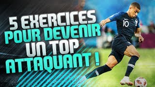 5 EXERCICES POUR DEVENIR UN TOP ATTAQUANT [upl. by Boone]