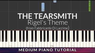 The Tearsmith  Rigels Theme MEDIUM Piano Tutorial [upl. by Elleinod]