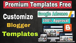 Best Blogger Template For AdSense Approval 2024  How to Download and Install blogger Custom Theme [upl. by Ydarg]