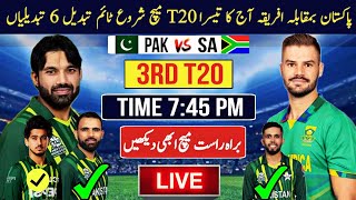 🔴Watch  Pakistan vs South Africa 3rd T20 match Today Time and Schedule  6 big changes  Pak vs Sa [upl. by Mooney]