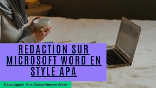 Rédaction sur Microsoft Word en Format APA [upl. by Noonberg]