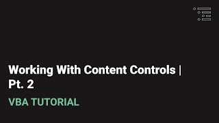 Working with Content Controls  Pt 2 [upl. by Aicinod]