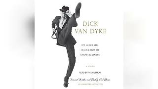 My Lucky Life In and Out of Show Business A Memoir  by Dick Van Dyke  Audiobook Review [upl. by Alhan]