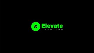 🟢 ELEVATE DEVOTION THE JESUS CENTERED BELIEVER [upl. by Erasmo]