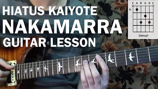 Hiatus Kaiyote  Nakamarra  Guitar Lesson Tutorial How to Play [upl. by Halehs]