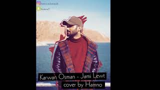 Hamno  Jami Lewt Karwan Osman [upl. by Ynaittirb]