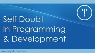 Self Doubt In Programming amp Web Development [upl. by Cannell]