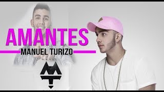 Amantes  MTZ Manuel Turizo By Greeicy ft Mike Bahia [upl. by Oiruam]