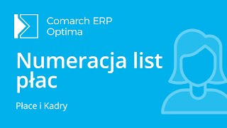 Comarch ERP Optima  Numeracja list płac film z lektorem [upl. by Ahsotan]