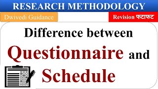 Questionnaire and schedule difference between questionnaire and schedule research methodology [upl. by Htebilil]