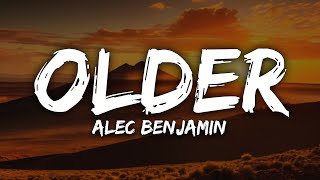 Alec Benjamin  older Lyric [upl. by Estey]