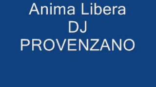 anima liberadj provenzano [upl. by Britton]