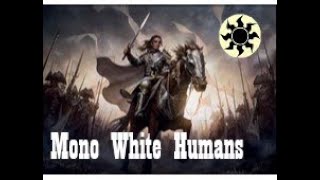 Mono White Humans  MTG Arena Standard [upl. by Aikmat]