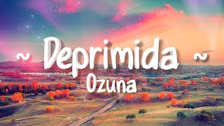 Ozuna  DEPRIMIDA Letra [upl. by Haleehs]