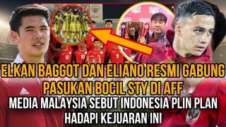 🔴RESMI‼️Elkan bagot sudah datang amp Elliano Reijdners segera gabung Pasukan Bocil STY di AFF [upl. by Daniala364]