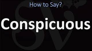 How to Pronounce Conspicuous CORRECTLY [upl. by Ru]