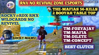 THEMAFIAS 56KILLS 2 BOOYAH BEST CLUTCH  RNX NO REVIVAL ZONE ESPORTS TURNAMENT NO REVIVAL [upl. by Tirma]