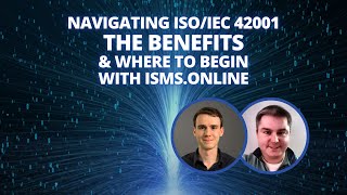 Navigating ISOIEC 42001  The Benefits amp Where to Begin with ISMSonline [upl. by Robins]