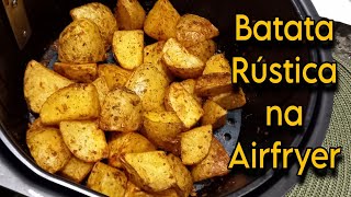 COMO FAZER BATATA RÚSTICA NA AIRFRYER [upl. by Flore]